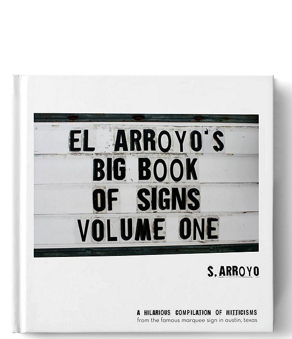 El Arroyo's Big Book of Signs